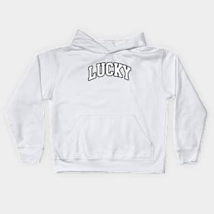 Feeling Lucky Today! Kids Hoodie